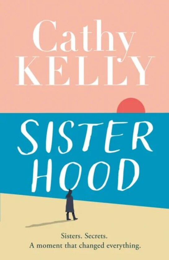 Sisterhood av Cathy Kelly