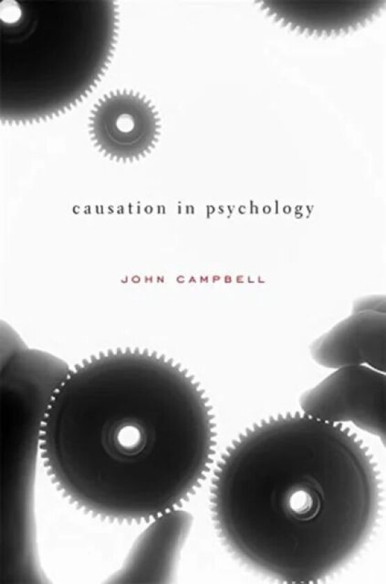 Causation in Psychology av John Campbell
