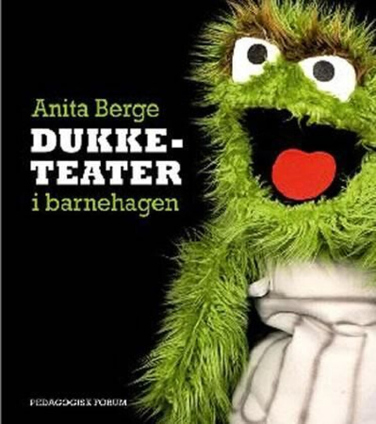 Dukketeater i barnehagen av Anita Berge