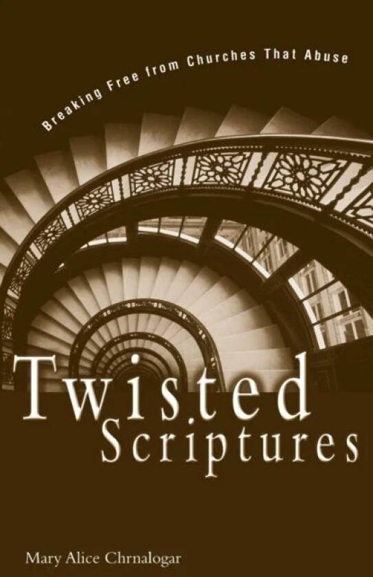 Twisted Scriptures av Mary Alice Chrnalogar
