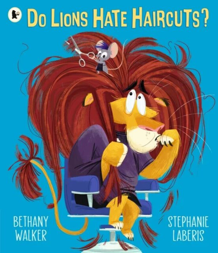 Do Lions Hate Haircuts? av Bethany Walker