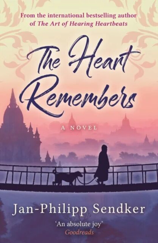 The Heart Remembers av Jan-Philipp Sendker