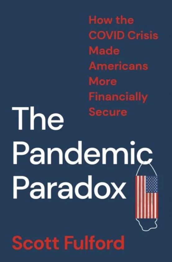 The Pandemic Paradox av Scott Fulford