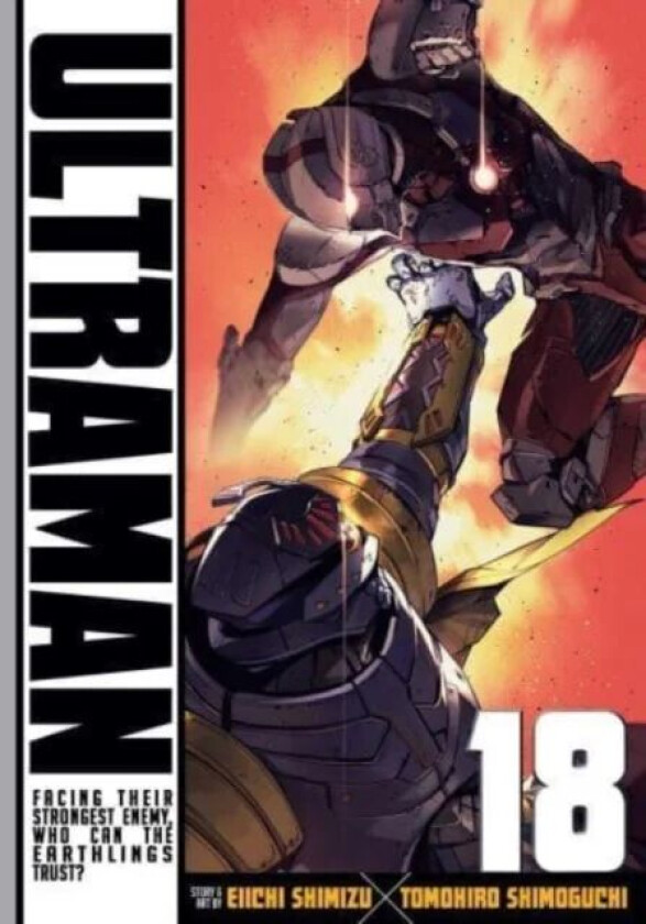 Ultraman, Vol. 18 av Tomohiro Shimoguchi, Eiichi Shimizu