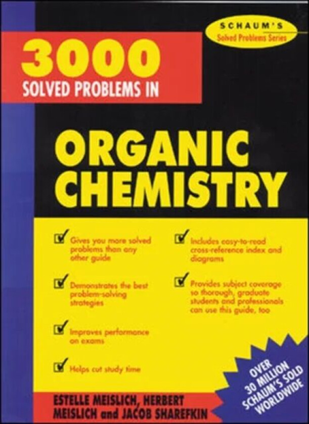 3000 Solved Problems in Organic Chemistry av Herbert Meislich, Estelle Meislich, Jacob Sharefkin