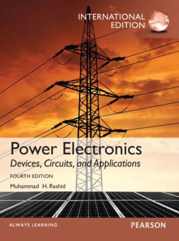 Power Electronics: Devices, Circuits, and Applications av Muhammad Rashid