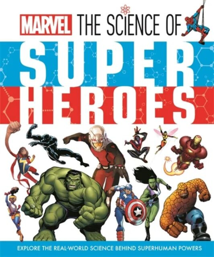 Marvel: The Science of Super Heroes av Ned Hartley