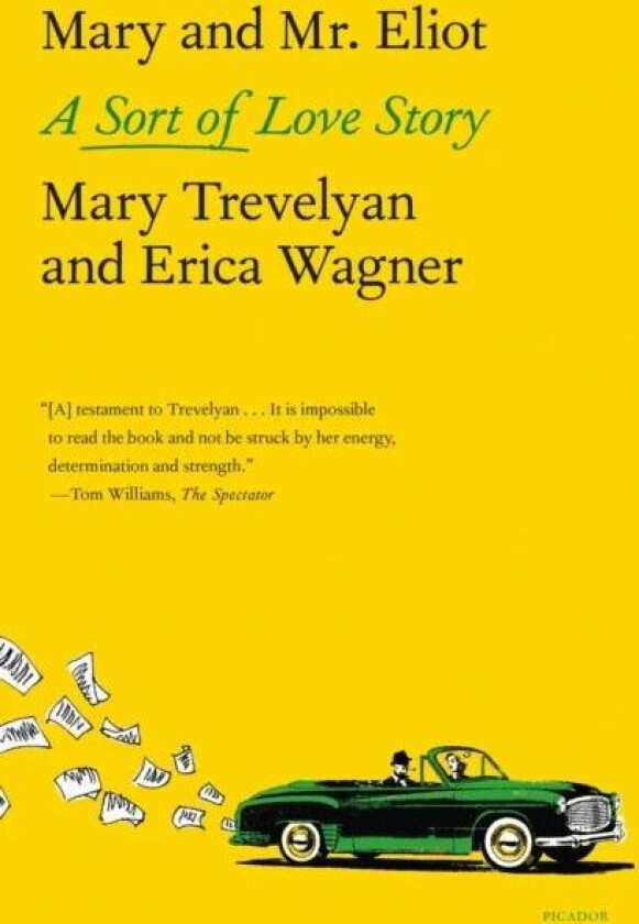 Mary and Mr. Eliot av Mary Trevelyan, Erica Wagner