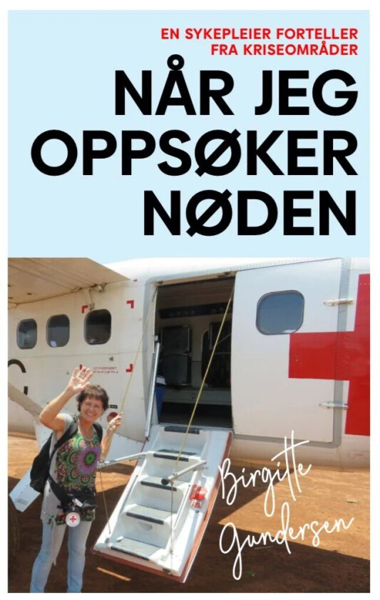 Når jeg oppsøker nøden av Birgitte Gundersen