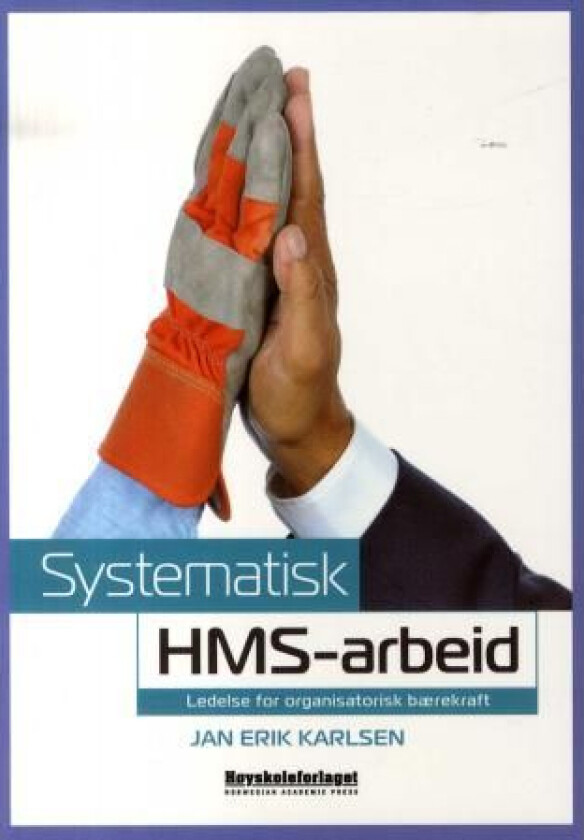 Systematisk HMS-arbeid av Jan Erik Karlsen