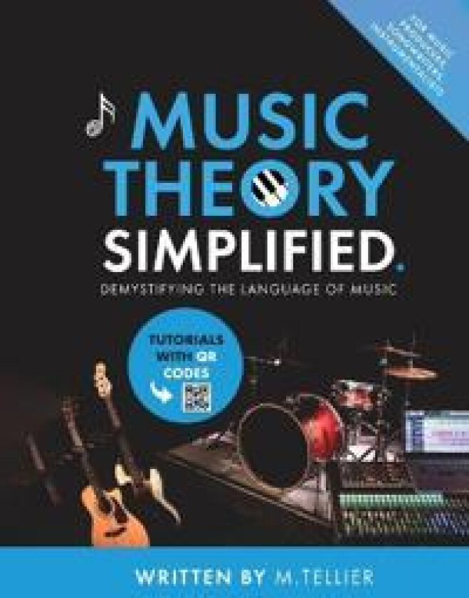 Music Theory Simplified - Demystifying The Language Of Music