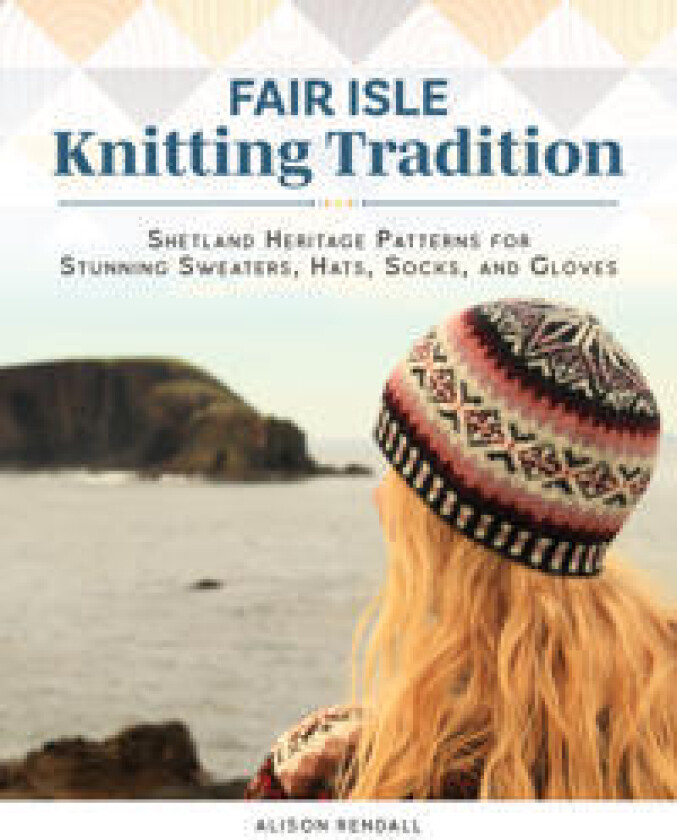 Fair Isle Knitting Tradition