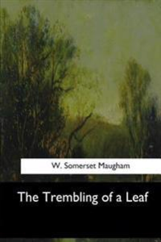 The Trembling of a Leaf