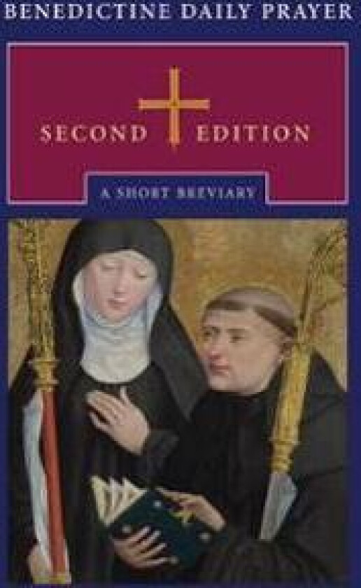 Benedictine Daily Prayer