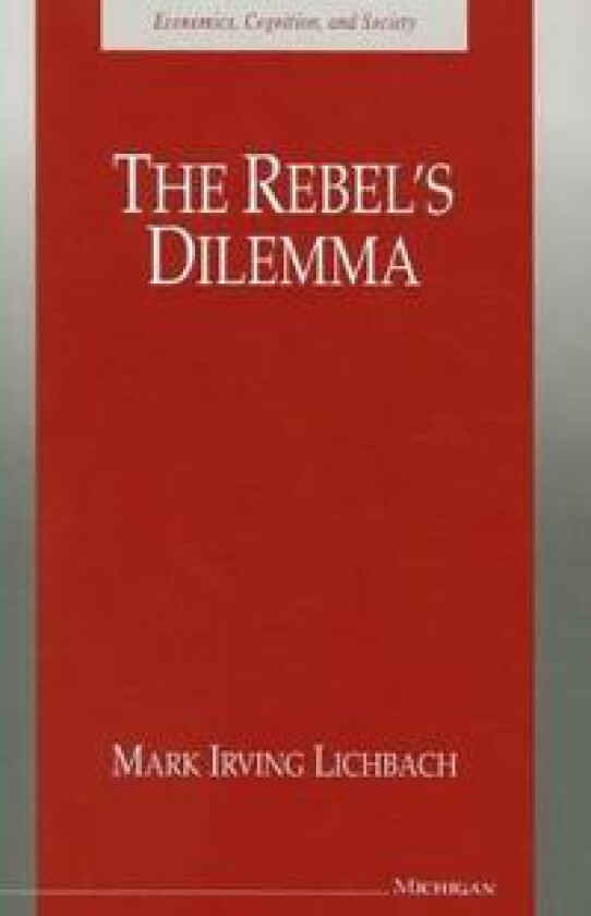 The Rebel's Dilemma