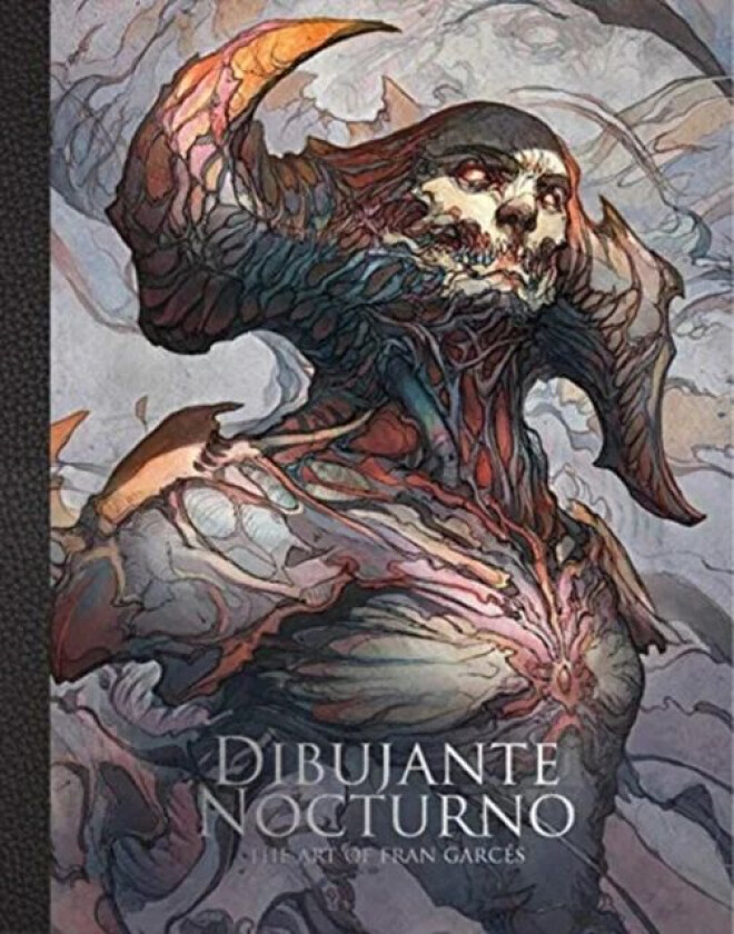 Dibujante Nocturno: The Art of Francisco Garces av Dibujante Noctorno, 3dtotal Publishing