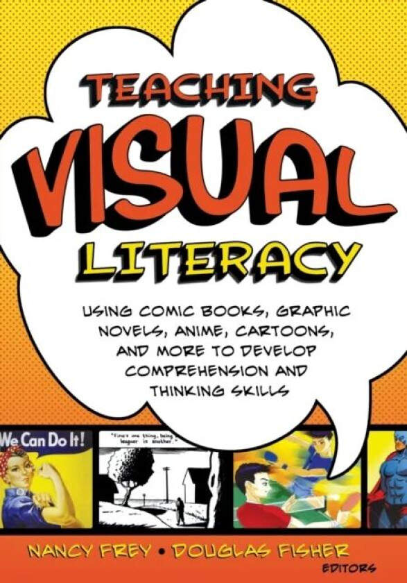 Teaching Visual Literacy av Nancy Frey, Douglas Fisher