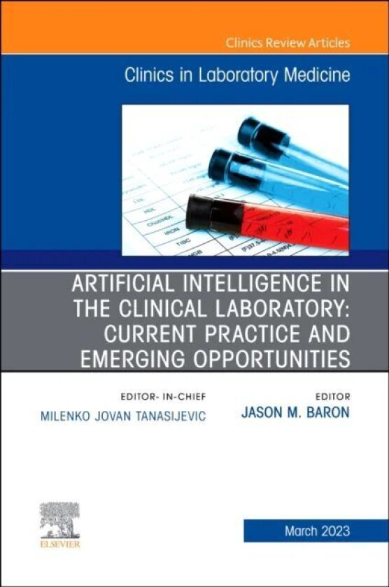Artificial Intelligence in the Clinical Laboratory: Current Practice and Emerging Opportunities, An