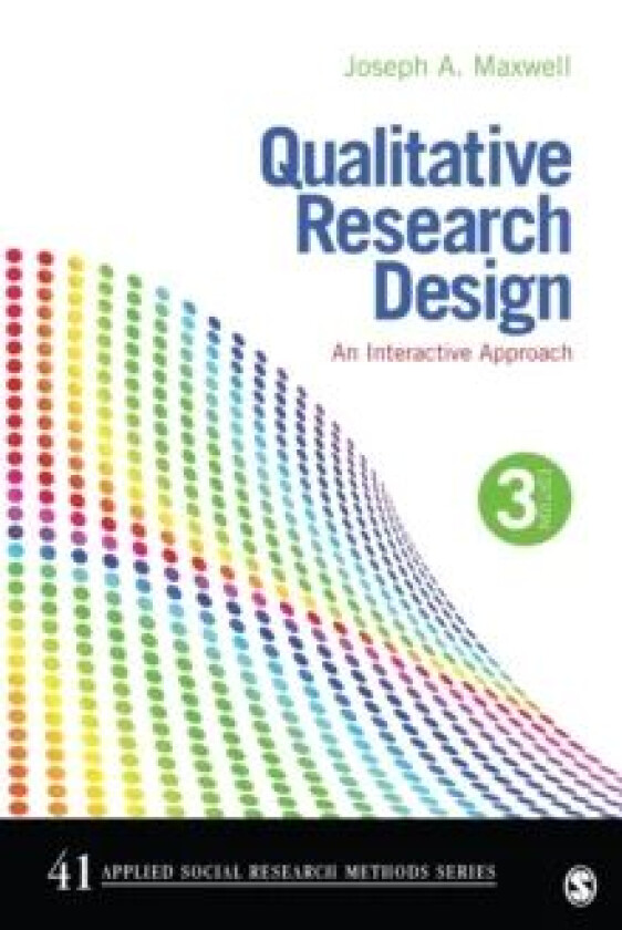 Qualitative Research Design av Joseph A. Maxwell
