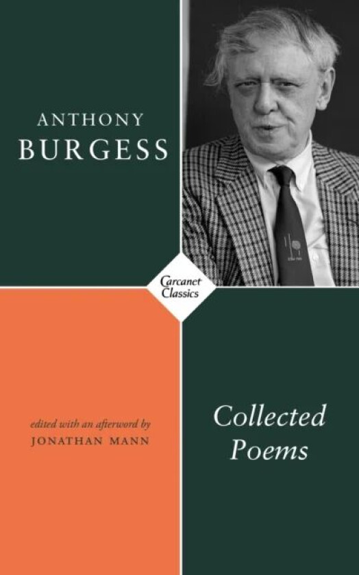 Collected Poems av Anthony Burgess