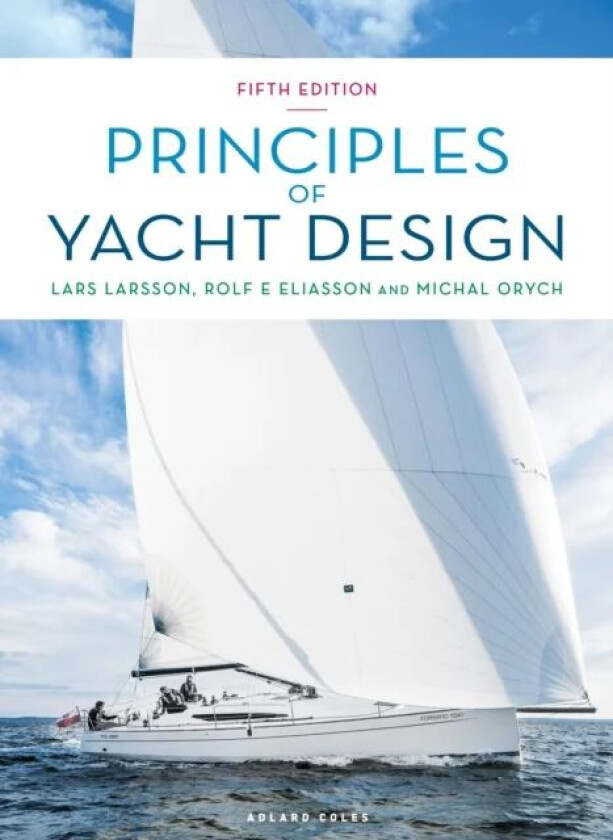 Principles of Yacht Design av Lars Larsson, Rolf Eliasson, Michal Orych