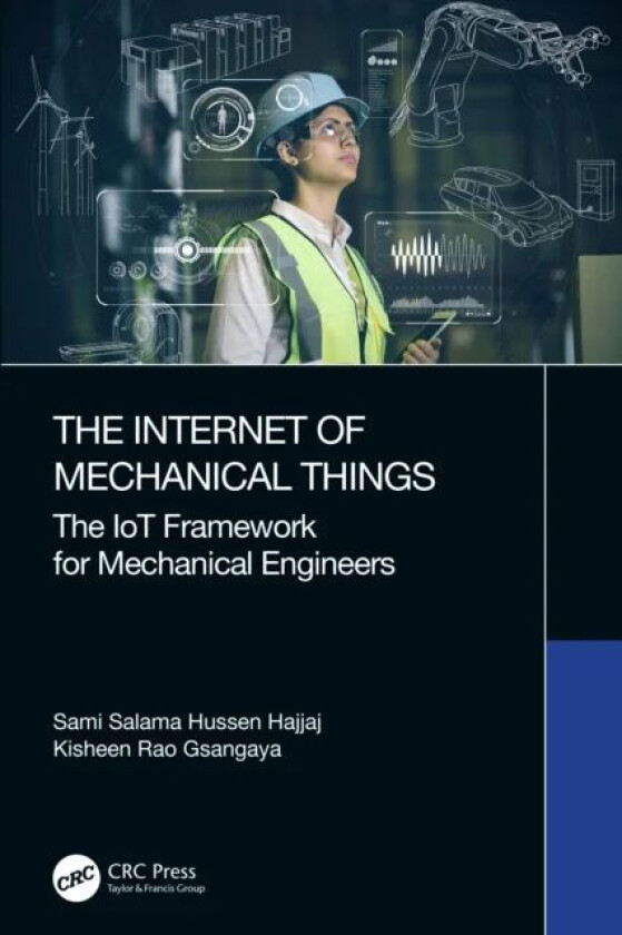 The Internet of Mechanical Things av Sami Salama Hussen (University Tenaga Nasi Hajjaj