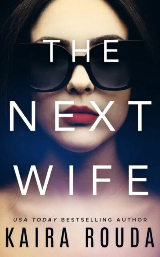 The Next Wife av Kaira Rouda