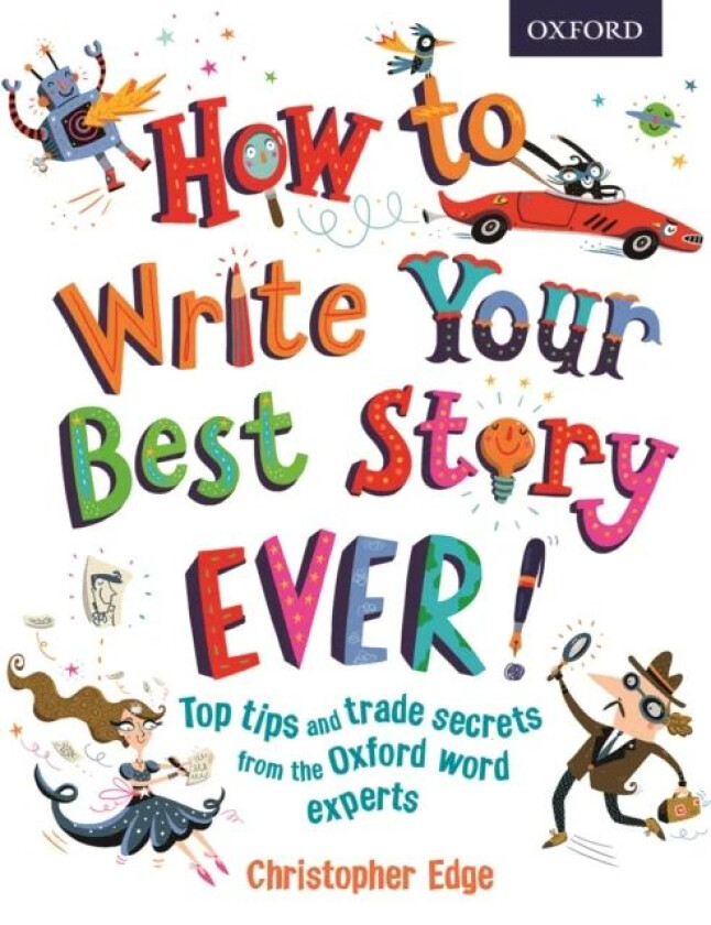 How to Write Your Best Story Ever! av Christopher Edge