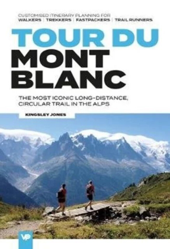 Tour du Mont Blanc av Kingsley Jones