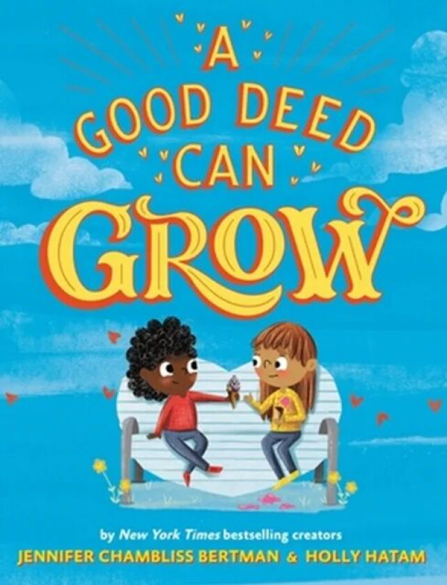 A Good Deed Can Grow av Jennifer Chambliss Bertman