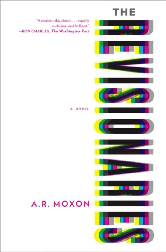 The Revisionaries av A.R. Moxon
