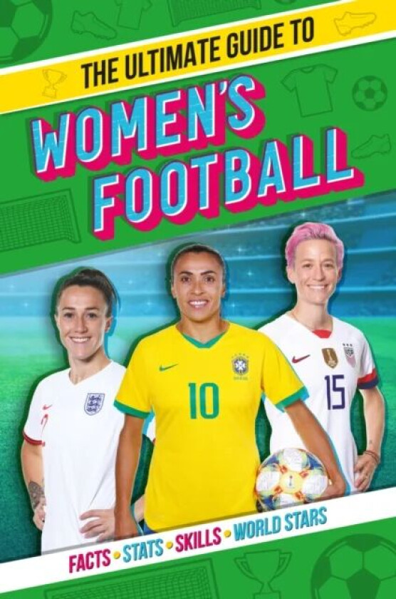 The Ultimate Guide to Women's Football av Emily Stead