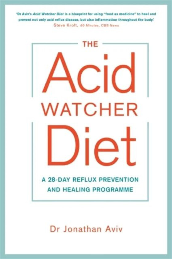 The Acid Watcher Diet av Dr Jonathan Aviv