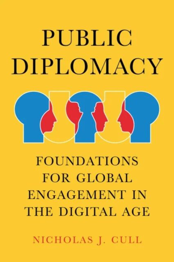 Public Diplomacy av Nicholas J. Cull