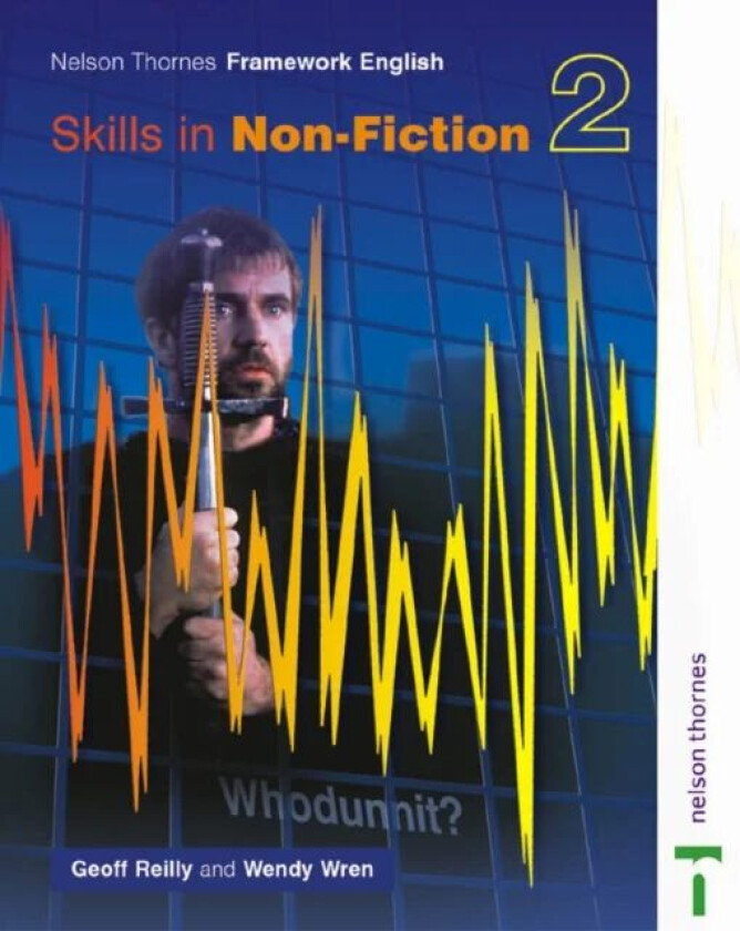 Nelson Thornes Framework English Skills in Non-Fiction 2 av Geoff Reilly, Wendy Wren