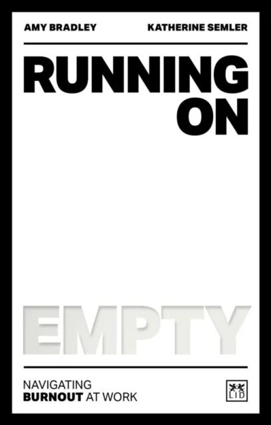 Running on Empty av Amy Bradley, Katherine Semler