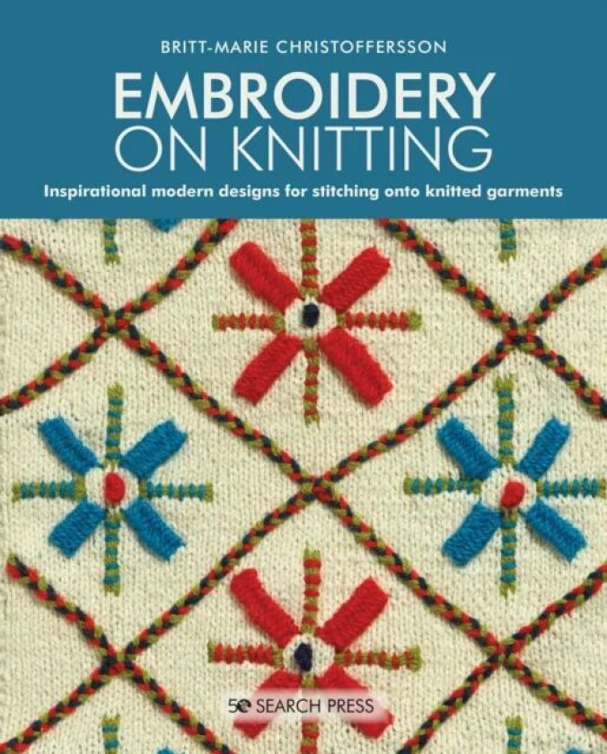 Embroidery on Knitting av Britt-Marie Christoffersson