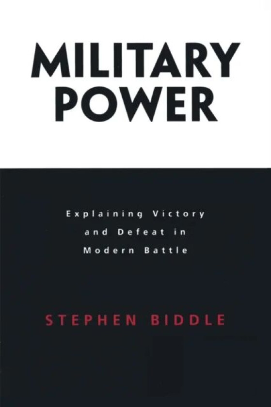 Military Power av Stephen Biddle