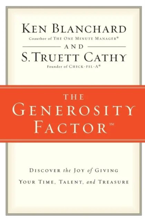 The Generosity Factor av Ken Blanchard, S.Truett Cathy