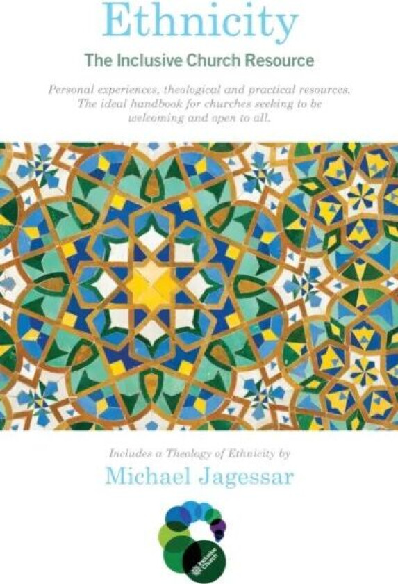 Ethnicity: The Inclusive Church Resource av Michael Jagessar