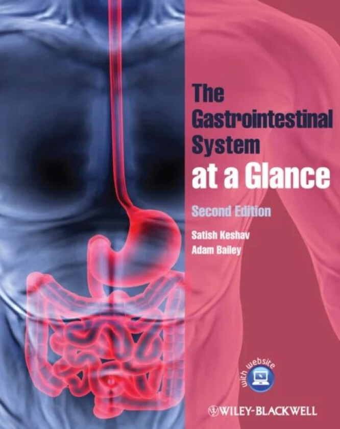 The Gastrointestinal System at a Glance av Satish (John Radcliffe Hospital Oxford) Keshav, Adam (John Radcliffe Hospital Oxford) Bailey