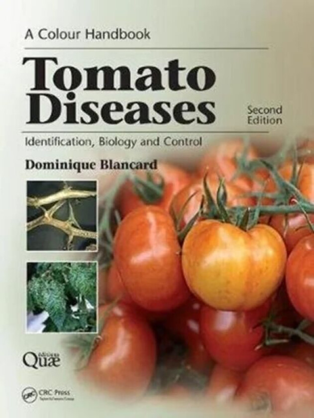 Tomato Diseases av Dominique (Institut National de la Recherche Agronomique France) Blancard