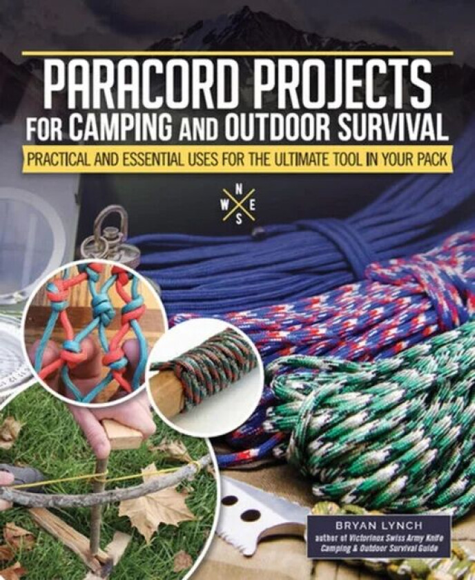 Paracord Projects for Camping and Outdoor Survival av Bryan Lynch
