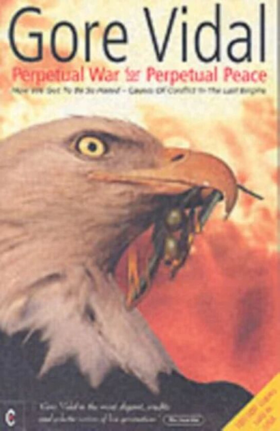 Perpetual War for Perpetual Peace av Gore Vidal