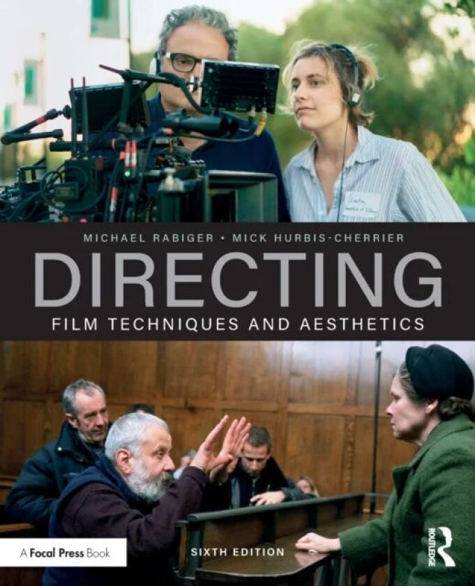 Directing av Michael (Professor Emeritus Columbia College Chicago IL USA) Rabiger, Mick (Hunter College City University of New York USA) Hurbis-Cherri