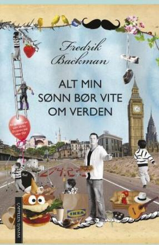 Alt min sønn bør vite om verden av Fredrik Backman