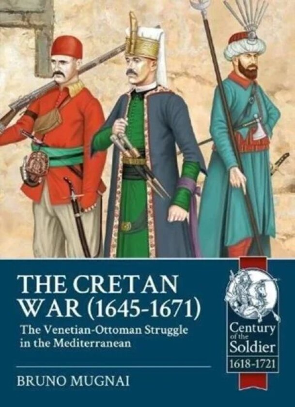 The Cretan War (1645-1671) av Bruno Mugnai