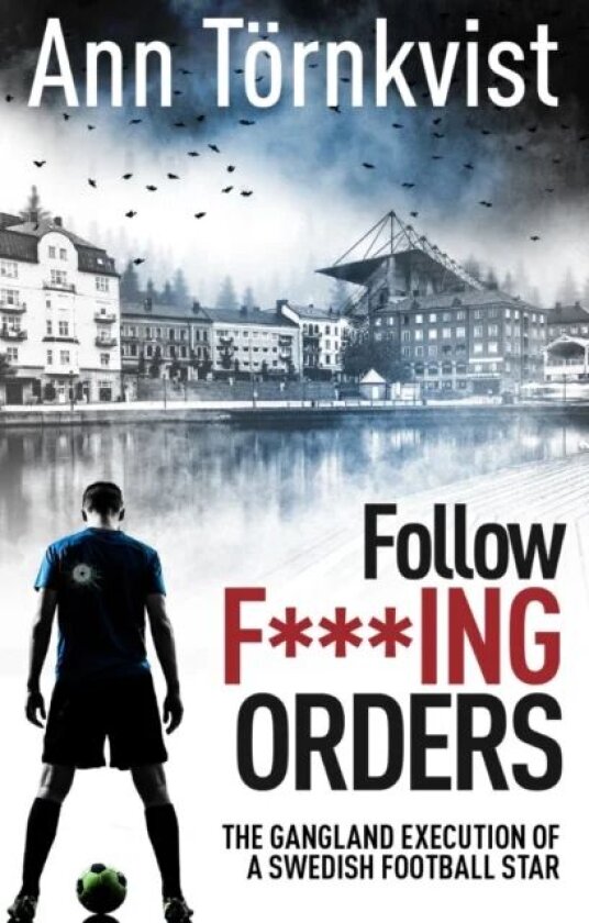 Follow Fucking Orders av Ann Tornkvist