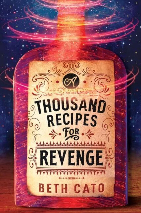 A Thousand Recipes for Revenge av Beth Cato