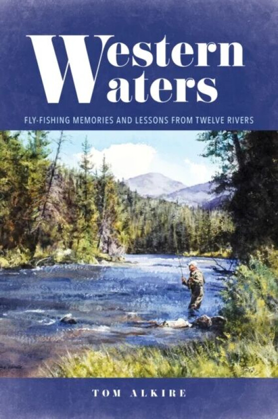 Western Waters av Tom Alkire